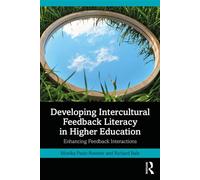 Developing Intercultural Feedback Literacy in Higher Education Enhancing Feedback Interactions - Monika Pazio Rossiter - Routledge - ebook (ePub) - Livre