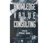Developing Knowledge and Value in Management Consulting, Research in Management Consulting, V. 2