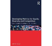 Developing Metrics For Equity, Diversity And Competition
