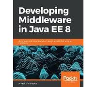 Developing Middleware In Java Ee 8
