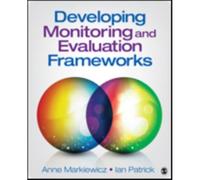 Developing Monitoring And Evaluation Frameworks