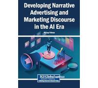 Developing Narrative Advertising and Marketing Discourse in the AI Era