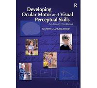 Developing Ocular Motor and Visual Perceptual Skills – Routledge