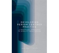 Developing Person-Centred Practice