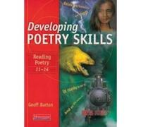 Developing Poetry Skills: Reading Poetry 11-14 Barton, Mr Geoff (Auteur)