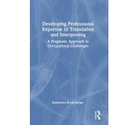 Developing Professional Expertise In Translation And Interpreting