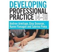 Developing Professional Practice 14-19 - [Version Originale] Andrew Armitage, Gina Donovan, Karen Flanagan, Sabrina Poma (Auteur)