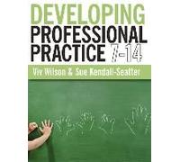 Developing Professional Practice 7-14