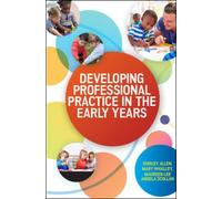 Developing Professional Practice In The Early Years