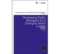 Developing Public Managers For A Changin Klaus Majgaard, Jens Carl Ry Nielsen, Brid Quinn, John Raine (Auteur)