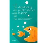 Developing Public Service Leaders by Deem Rosemary Emerita Professor of Higher Education Management and Doctoral School Senior Research Fellow Royal Hollo Deem Rosemary Emerita Professor of Higher Edu