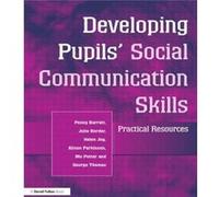 Developing Pupils Social Communication Skills by George Thomas Alison Parkinson, George Thomas, Helne Joy, Julie Border, Mo Potter, Penny Barratt (Auteur)