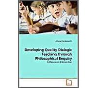 Developing Quality Dialogic Teaching Through Philosophical Enquiry