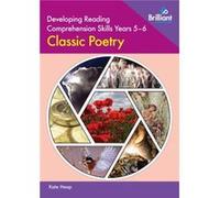 Developing Reading Comprehension Skills Year 56 Classic Poetry by Kate Heap Kate Heap (Auteur)
