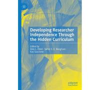 Developing Researcher Independence Through The Hidden Curriculum