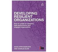 Developing Resilient Organizations