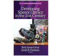 Developing Science Literacy In The 21st Century (Hc)