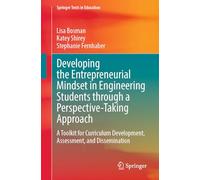Developing the Entrepreneurial Mindset in Engineering Students through a Perspective-Taking Approach: A Toolkit for Curriculum Development, Assessment, and Dissemination