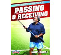 Developing the First Touch in Passing and Receiving