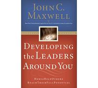 Developing the Leaders Around You