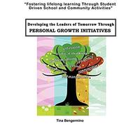 Developing The Leaders Of Tomorrow Through Personal Growth Initiatives