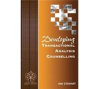 Developing Transactional Analysis Counselling by Ian Stewart Ian Stewart (Auteur)