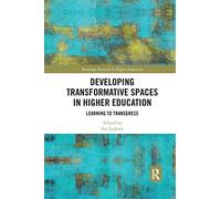 Developing Transformative Spaces In Higher Education