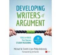 Developing Writers of Argument: Tools and Rules That Sharpen Student Reasoning (Corwin Literacy) - [Version Originale] Inconnu (Auteur)