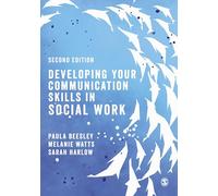 Developing Your Communication Skills in Social Work by Sarah Harlow Sarah Harlow (Auteur)