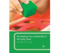 Developing Your Leadership in the Early Years Ian Briggs, Mary Briggs (Auteur)