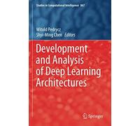 Development And Analysis Of Deep Learning Architectures