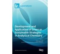 Development And Application Of Green Or Sustainable Strategies In Analytical Chemistry
