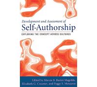 Development and Assessment of Self-Authorship: Exploring the Concept Across Cultures