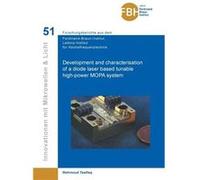Development and characterisation of a diode laser based tunable highpower MOPA system Band 51 - Mahmoud Tawfieq - BoD Third Party Titles - Livre en Anglai Mahmoud TawfieqMahmoud Tawfieq (Auteur)