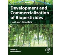 Development and Commercialization of Biopesticides: Costs and Benefits