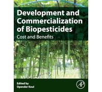 Development and Commercialization of Biopesticides: Costs and Benefits