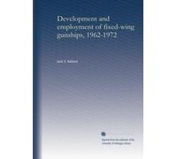 Development and employment of fixed-wing gunships, 1962-1972