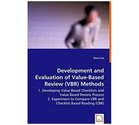 Development And Evaluation Of Value-Based Review (Vbr) Methods - 1. Developing Value Based Checklists And Value Based Review Process