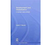 Development and Globalization, Economics As Social Theory David F. Ruccio (Auteur)
