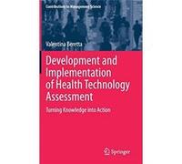 Development And Implementation Of Health Technology Assessment