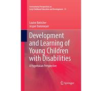 Development and Learning of Young Children with Disabilities: A Vygotskian Perspective