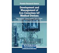 Development and Management of Eco-Conscious IoT Medical Devices