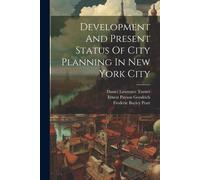 Development And Present Status Of City Planning In New York City