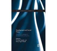 Development and Social Policy: The Win-Win Strategies of Developmental Social Policy (Routledge Studies in Social Welfare in Asia) - [Version Originale] Inconnu (Auteur)