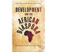 Development and the African Diaspora Ben Page, Claire Mercer, Martin Evans (Auteur)