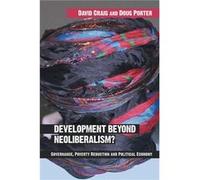 Development Beyond Neoliberalism by David Alan Craig Craig, David, Porter, Doug (Auteur)