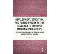 Development, Education, And Participatory Action Research To Empower Marginalized Groups