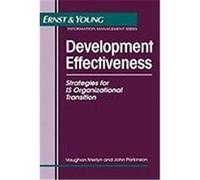Development Effectiveness, The Ernst & Young Information Managemnt Ernst, Young, Bob Phillips, John Parkinson, Roy Youngman, Vaughan Merlyn (Auteur)