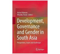 Development, Governance And Gender In South Asia