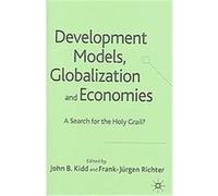 Development Models, Globalization And Economices John B. Kidd (Auteur)
